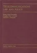 Telecommunications Law and Policy
