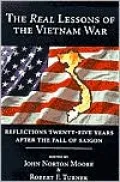 The Real Lessons of the Vietnam War: Reflections Twenty-Five Years after the Fall of Saigon