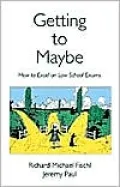 Getting to Maybe: How to Excel on Law School Exams