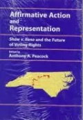 Affirmative Action and Representation: Shaw vs. Reno and the Future of Voting Rights