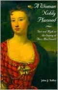 A Woman Nobly Planned: Fact and Myth in the Legacy of Flora MacDonald