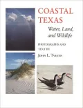 Coastal Texas Water, Land and ... (the Louise Libndsey Merrick Texas Environ) (Louise Lindsey Merrick Texas Environment)