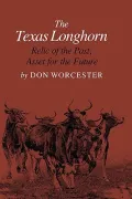 The Texas Longhorn: Relic of the Past, Asset for the Future