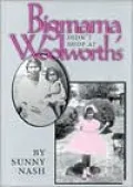 Bigmama Didn't Shop at Woolworth's