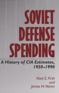 Soviet Defense Spending A History of CIA Estimates, 1950-1990