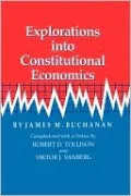 Explorations into Constitutional Economics