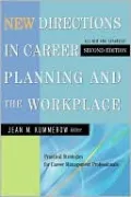 New Directions in Career Planning and the WorkPlace: Practical Strategies for Career Management Professionals