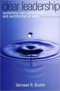 Clear Leadership: Sustaining Real Collaboration and Partnership at Work