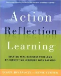 Action Reflection Learning: Solving Real Business Problems by Connecting Learning with Earning