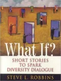 What If?: Short Stories to Spark Diversity Dialogue