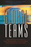 Global Teams: How Top Multinationals Span Boundaries and Cultures with High-Speed Teamwork