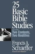 25 Basic Bible Studies; With, Two Contents, Two Realities