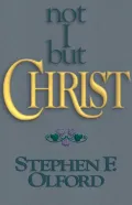 Not I but Christ