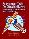 Assessment Tools for Gifted Children: Screening, Identification, and Evaluation