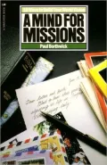 A Mind for Missions: Ten Ways to Build Your World Vision