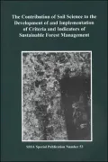 Contribution of Soil Science to the Development and Implementation of Criteria and Indicator...