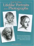 Book cover of How to Draw Lifelike Portraits from Photographs