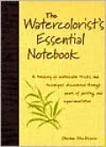 The Watercolorist's Essential Notebook