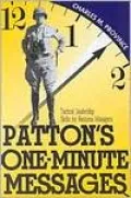 Patton's One-Minute Messages: Tactical Leadership Skills for Business Managers