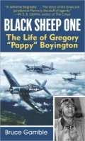 Black Sheep One : The Life of Gregory "Pappy" Boyington