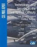 Technology and Security in the 21st Century U.S. Military Export Control Reform