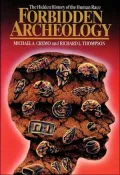 Forbidden Archeology:The Full Unabridged Edition