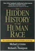 The Hidden History of the Human Race:The Condensed Edition of Forbidden Archeology