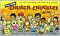 Still More Church Chuckles