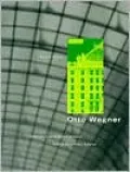 Otto Wagner: Reflections on the Raiment of Modernity