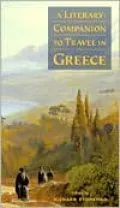 A Literary Companion to Travel in Greece
