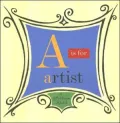 A Is for Artist: A Getty Museum Alphabet