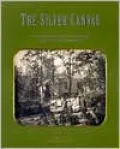 The Silver Canvas: Daguerreotype Masterpieces from the J. Paul Getty Museum