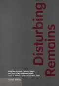Disturbing Remains: Memory, History and Crisis in the Twentieth Century
