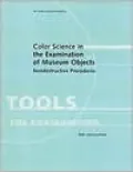 Color Science in the Examination of Museum Objects: Nondestructive Procedures