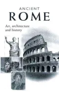 Ancient Rome: Art, Architecture and History