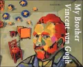 My brother, Vincent Van Gogh