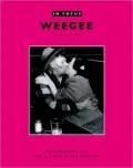 In Focus: Weegee: Photographs from the J. Paul Getty Museum (In Focus Series)