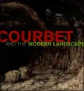 Courbet and the Modern Landscape