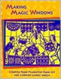 Making Magic Windows: Creating Cut Paper Projects with Carmen Lomas Garza