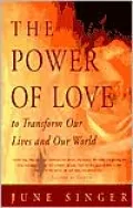 Power of Love: To Transform Our Lives and Our World