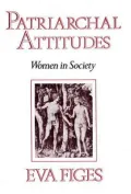 Patriarchal Attitudes: Women in Society