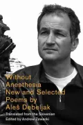 Without Anesthesia: New and Selected Poems