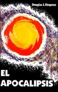 El Apocalipsis: One Interpretacion Premilenarista del Libro del Apocalipsos