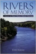 Rivers of Memory: A Kayak Journey on the Sheepscot, the Damariscotta, and the Kennebec