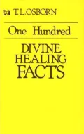 One Hundred Divine Healing Facts