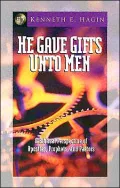 He Gave Gifts unto Men; A Biblical Perspective of Apostles, Prophets, and Pastors