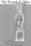 The Temple in Man: Sacred Architecture & the Perfect Man