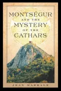 Montsegur and the Mystery of the Cathars