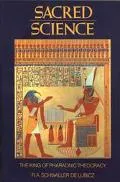 Sacred Science The King of Pharaonic Theocracy