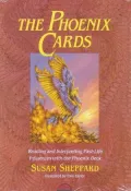 Phoenix Cards: Reading & Interpreting Past-Life Influences with the Phoenix Deck